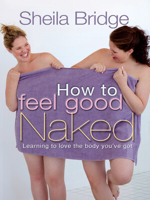 cover image of How to Feel Good Naked